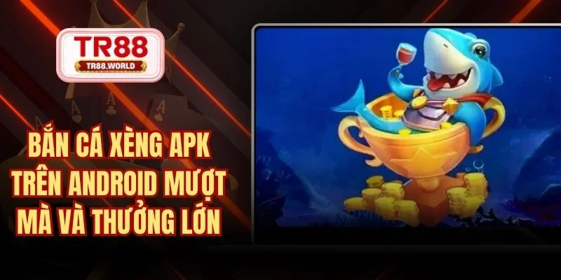bắn cá xèng APK